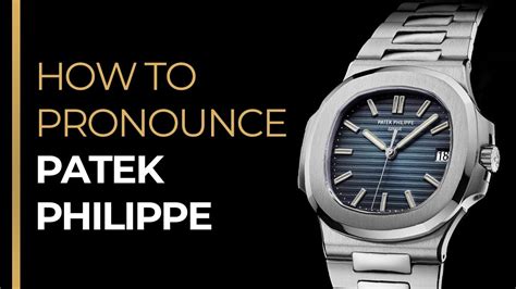 audemars piguet do you pronounce|how to say patek philippe.